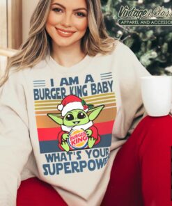 Baby Yoda Christmas Sweatshirt Im A Burger King Baby Whats Your Superpower