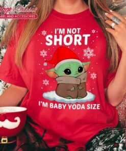 Baby Yoda Santa Christmas Shirt Im Not Short Im Baby Yoda Size