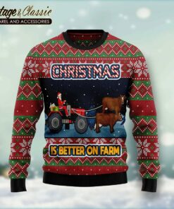 Christmas Is Better On Farm Ugly Christmas Sweater Xmas Sweatshirt front