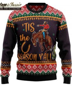 Cowboy Season Ugly Christmas Sweater Tit The Season Yall Sweatshirt front
