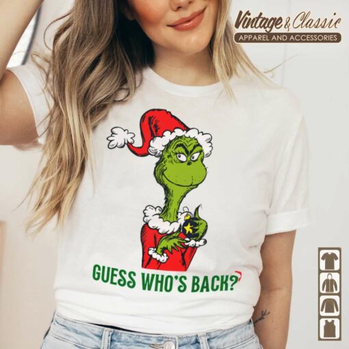 Grinch Christmas Shirt, Guess Who’s Back Christmas Shirt