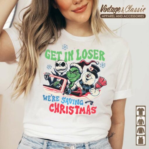 Grinch With Nightmare Before Christmas Shirt, Get In Loser We’re Saving Christmas