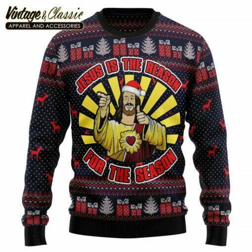 Jesus Is The Reason For The Season Ugly Christmas Sweater, Xmas Sweatshirt