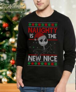Nightmare Before Ugly Christmas Naughty Is The New Nice Sweatshirt