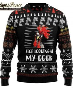 Stop Looking At My Cock Ugly Christmas Sweater Xmas Sweatshirt front