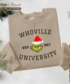 Whoville University Est 1957 University of Whoville Grinch Christmas Shirt Sweatshirt