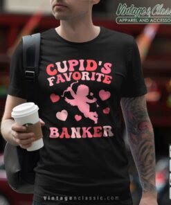Cupids Favorite Banker Valentine Tshirt