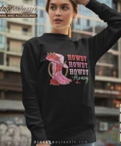 Howdy Honey Valentines Day Sweatshirt