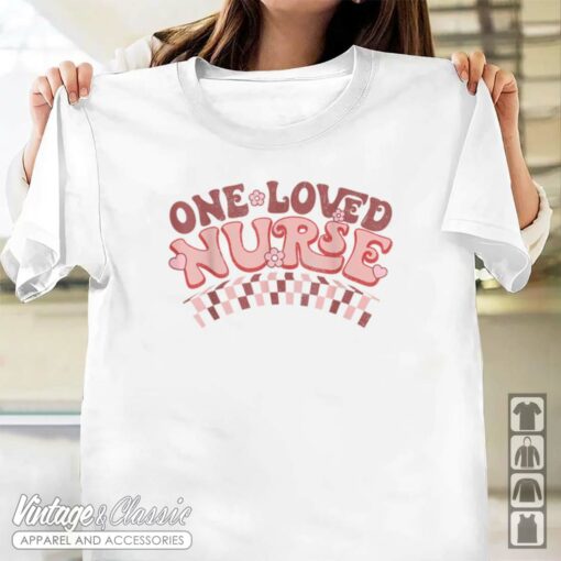 One Loved Nurse Happy Valentines Day Shirt