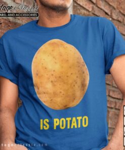 The Late Show with Stephen Colbert Is Potato Shirt 2