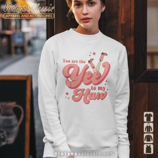 You Are The Yee To My Haw Cowgirl Valentine Day Shirt