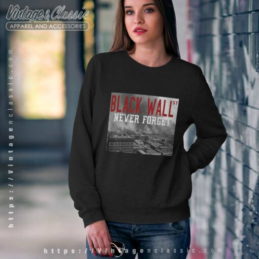 Black Wall Street Never Forget Our History Black Wall Street Shirt