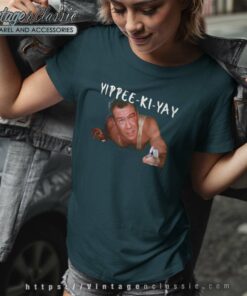 Die Hard Yippee Ki Yay Shirt Bruce Willis shirt