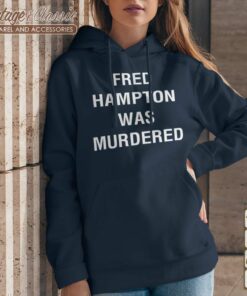 Fred Hampton Was Murdered Hoodie 3