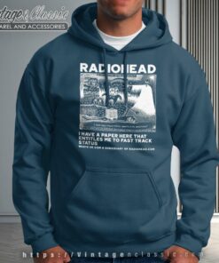 I Have A Paper Here That Entitles Me Radiohead Hoodie