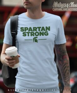 Spartan Strong Shirt MSU Stay Safe Shirt