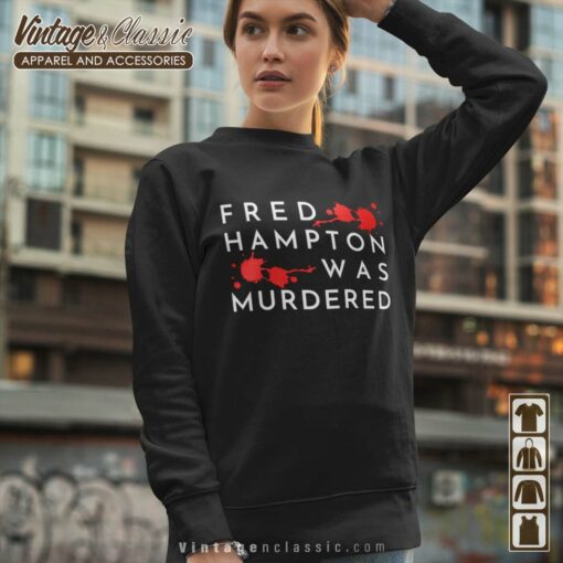 Fred Hampton Was Murdered Shirt