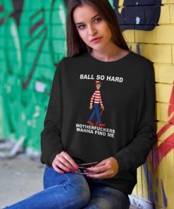 Ball So Hard Waldo Sweatshirt