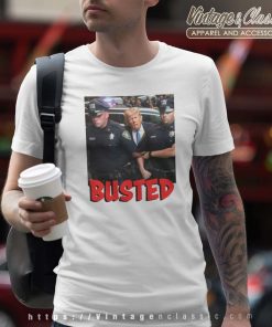 Busted Donald Trump Arrested Tshirt