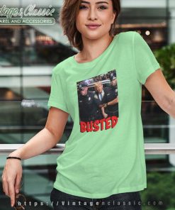 Busted Donald Trump Arrested Tshirt Women