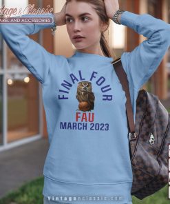 FAU Owls Final Four Shirt NCAA March Madness Sweetshirt
