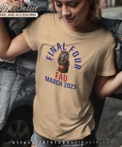 FAU Owls Final Four Shirt NCAA March Madness Tshirt Women