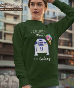 Greatest Mom In The Galaxy Shirt Mother Day Sweetshirt