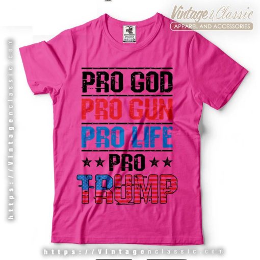 Pro God Pro Gun Pro Life Pro Trump 2024 Shirt