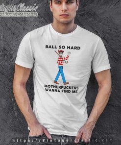 Waldo Ball So Hard Tshirt