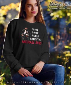 Who Shot Ashli Babbitt Sweatshirt