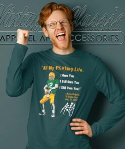 Aaron Rodgers I Still Own You Green Bay Packers Long Sleeve Tee