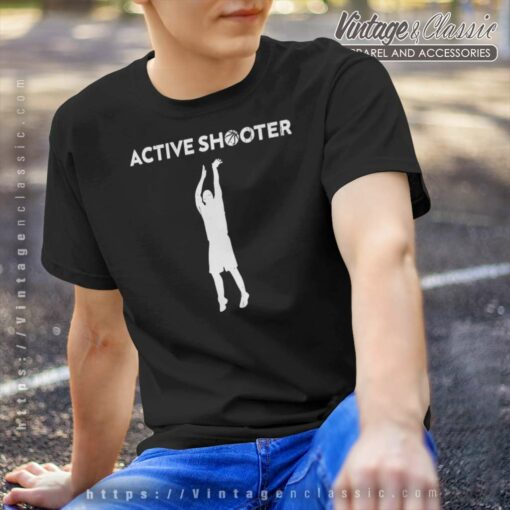 Active Shooter Shirt, Basketball Player Active Shooter T shirt