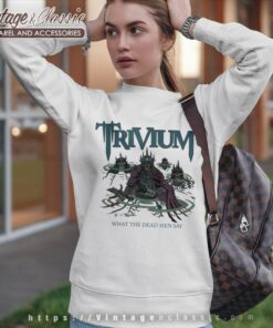 Album What The Dead Men Say Trivium Sweatshirt