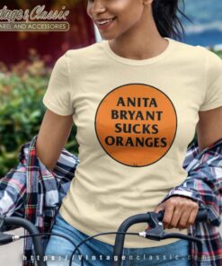 Anita Bryant Sucks Orange Women TShirt