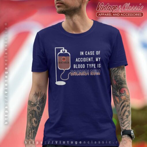 In Case Of Accident My Blood Type Is Bacardi, Bacardi Rum Funny Shirt