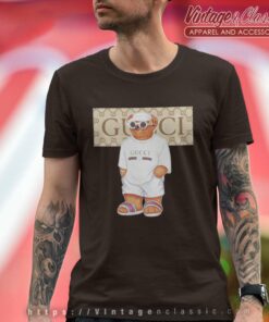 Best Life Gucci Bear Gucci T Shirt