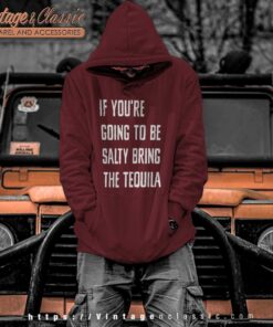 Bring The Tequila Funny Hoodie