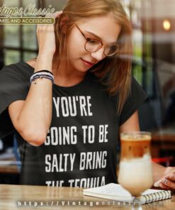 Bring The Tequila Funny Women TShirt