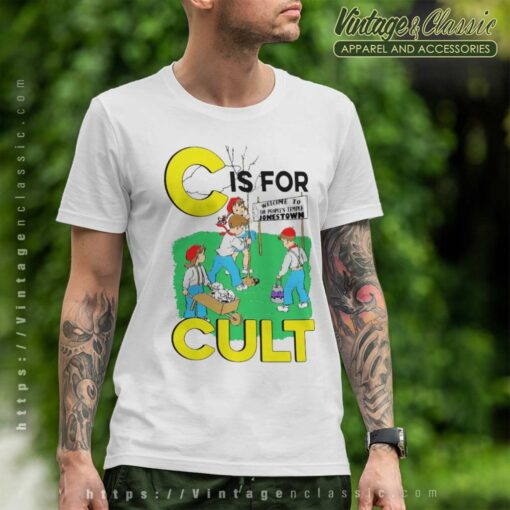 C Is For Cult Shirt