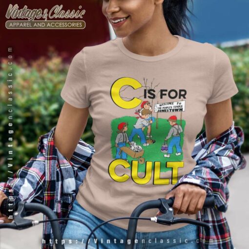 C Is For Cult Shirt