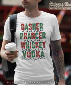 Dasher Prancer Whiskey Vodka T Shirt