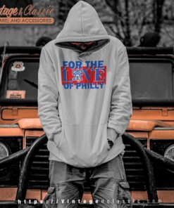 For The Love Of Philly 76ers Basketball Hoodie
