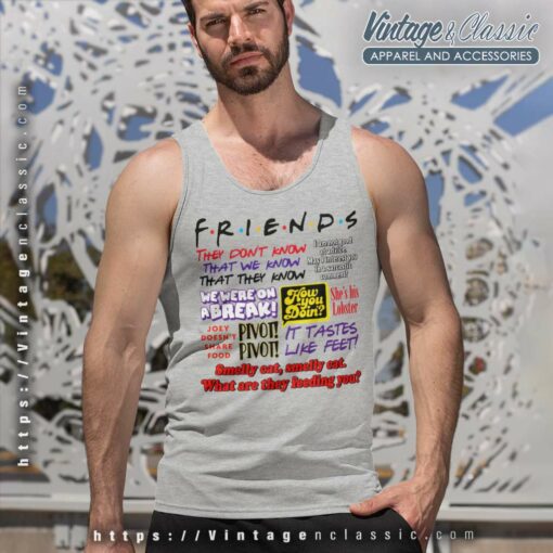 Friends TV Show Quotes Shirt