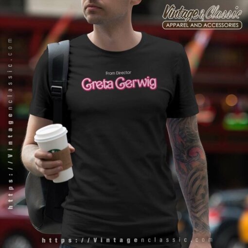 From Director Greta Gerwig Barbie Shirt