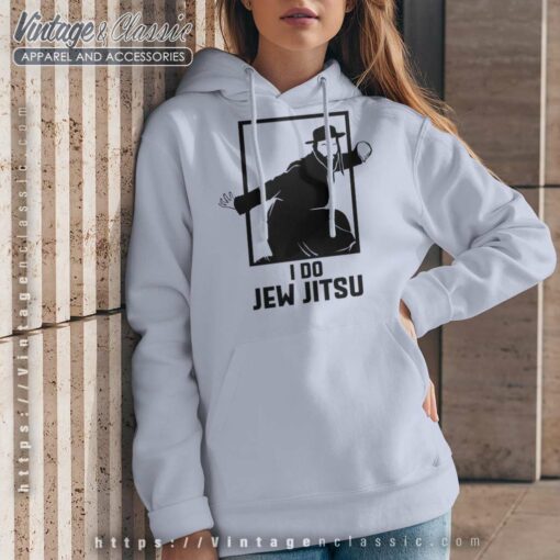 I Do Jew Jitsu, I Know Jiu Jitsu Shirt