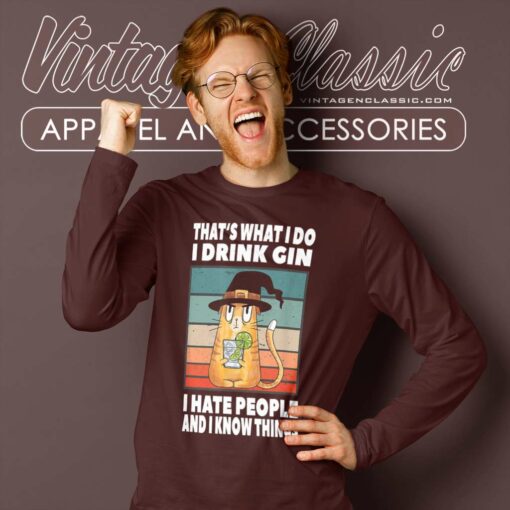 I Drink Gin I Hate People Shirt