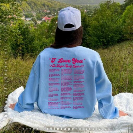 I Love You Lyrics, Gift For Swiftie Shirt