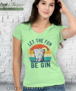 Let The Fun Be Gin Funny Retro V Neck TShirt