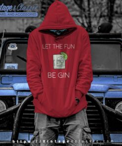 Let The Fun Be Gin Hoodie