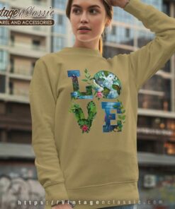 Love Earth Shirt Earth Day Floral Sweatshirt